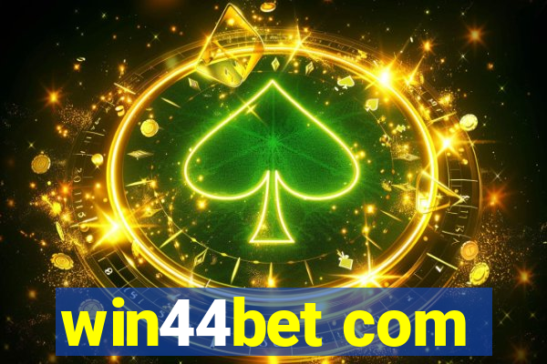 win44bet com